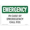 Signmission OSHA EMERGENCY, In Case Of Call 911, 10in X 7in Alum, 7" W, 10" L, Landscape, OS-EM-A-710-L-10338 OS-EM-A-710-L-10338 - alternate 1
